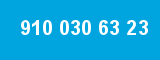910 030 63 23